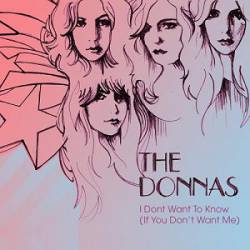 The Donnas : I Don't Want to Know (If You Don't Want Me)
